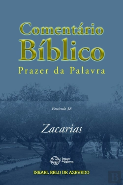 Bertrand.pt - Comentário Bíblico Prazer Da Palavra, Fascículo 38 — Zacarias