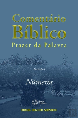 Bertrand.pt - Comentário Bíblico Prazer Da Palavra, Fascículo 4 — Números