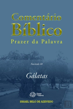 Bertrand.pt - Comentário Bíblico Prazer Da Palavra, Fascículo 48 — Gálatas