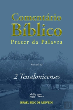 Bertrand.pt - Comentário Bíblico Prazer Da Palavra, Fascículo 53 — 2 Tessalonicenses