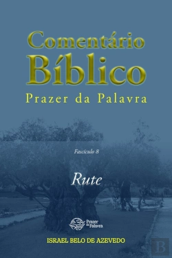 Bertrand.pt - Comentário Bíblico Prazer Da Palavra, Fascículo 8 — Rute