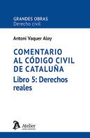 Comentario Codigo Civil Cataluña Libro 5 Derechos Reales