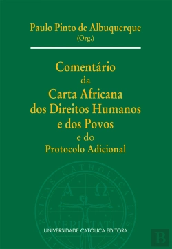 Bertrand.pt - Comentário da Carta Africana dos Direitos Humanos e dos Povos e do Protocolo Adicional