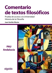 Comentario De Texto Filosofico. Prueba De Acceso A La Universidad De Andalucia