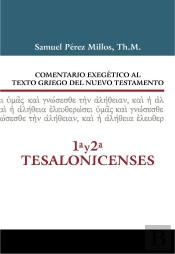 Comentario Exegético Al Texto Griego Del N.T. 1 Y 2 Tesalonicenses