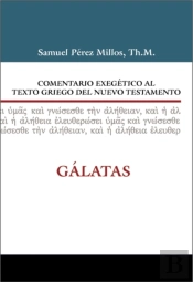 Comentario Exegetico Al Texto Griego Del N.T. - Galatas