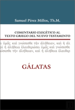 Bertrand.pt - Comentario Exegetico Al Texto Griego Del N.T. - Galatas
