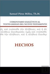Comentario Exegetico Al Texto Griego Del N.T. - Hechos