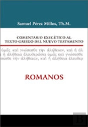 Comentario Exegético Al Texto Griego Del N.T - Romanos
