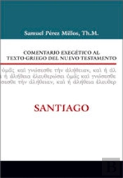 Comentario Exegético Al Texto Griego Del N.T. - Santiago