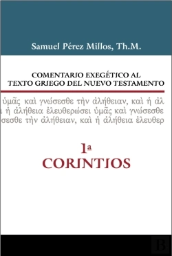 Bertrand.pt - Comentario Exegético Al Texto Griego Del Nuevo Testamento-1ª Cotintios
