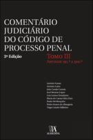 Comentário Judiciário do Código de Processo Penal - Tomo III