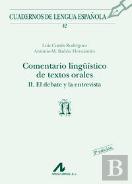 Comentario Lingüístico De Textos Orales Ii: El Debate Y La Entrevista (Ñ)