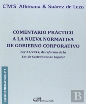 Comentario Práctico A La Nueva Normativa De Gobierno Corporativo