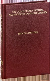 Comentario Textual Al Nuevo Testamento Griego 