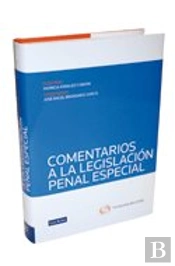 Comentarios A La Legislación Penal Especial