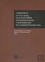 Comentarios A La Ley 27/2013, De 27 De Diciembre, De Racionalización Y Sostenibilidad De La Administ