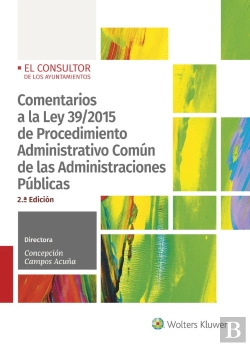 Bertrand.pt - Comentarios A La Ley 39/2015 De Procedimiento Administrativo Comun De Las Admini