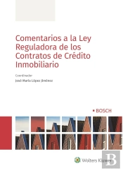 Comentarios A La Ley Reguladora De Los Contratos De Crédito Inmobiliario