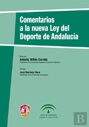 Comentarios A La Nueva Ley Del Deporte En Andalucía