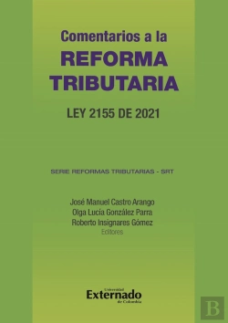 Bertrand.pt - Comentarios A La Reforma Tributaria : Ley 2155 De 2021