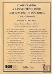 Comentarios A Las Sentencias De Unificación De Doctrina. Civil Y Mercantil. 2011-2012