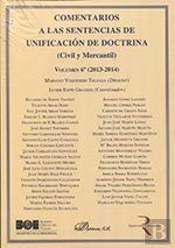 Comentarios A Las Sentencias De Unificación De Doctrina. Civil Y Mercantil. 2013-2014