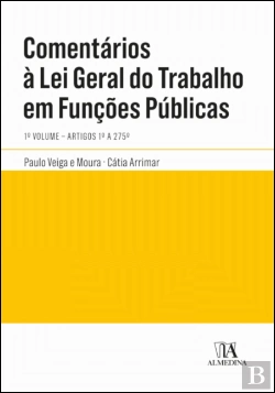 Bertrand.pt - Comentários à Lei Geral do Trabalho em Funções Públicas - Volume 1