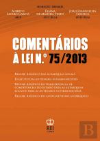 Comentários à Lei n.º 75/2013