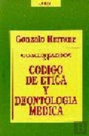 Comentarios Al Código De Ética Y Deontología Médica