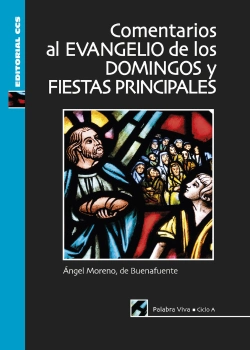 Bertrand.pt - Comentarios Al Evangelio De Los Domingos Y Fiestas Principales. Cicloa