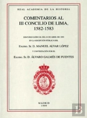 Comentarios Al Iii Concilio De Lima, 1582-1583.