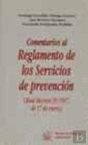 Comentarios Al Reglamento De Prevención De Riesgos Laborales