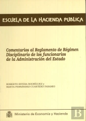 Comentarios Al Reglamento De Régimen Disciplinario De Los Funcionarios De La Administración Del Esta