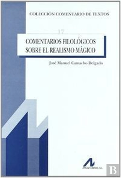 Bertrand.pt - Comentarios Filológicos Sobre El Realismo Mágico