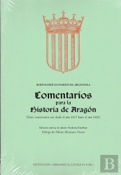 Comentarios Para La Historia De Aragón (Estos Comentarios Son Desde El Año 1615 Hasta El Año 1626)