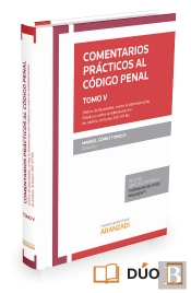 Comentarios Prácticos Al Código Penal. Tomo V (Papel + E-Book)
