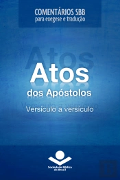 Comentários Sbb - Atos Versículo A Versículo