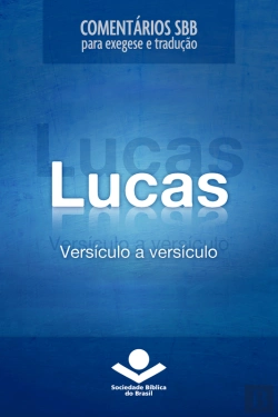 Bertrand.pt - Comentários Sbb - Lucas Versículo A Versículo