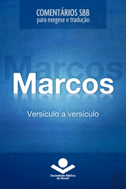 Bertrand.pt - Comentários Sbb - Marcos Versículo A Versículo