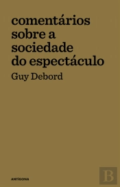 Comentários sobre a Sociedade do Espectáculo