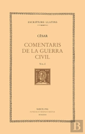 Comentaris De La Guerra Civil, Vol. I (Llibre I)