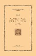 Comentaris De La Guerra Civil, Vol. I (Llibre I)
