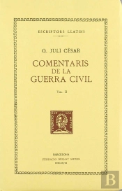 Comentaris De La Guerra Civil, Vol. Ii I Últim (Llibres Ii-Iii)
