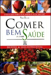 Comer Bem e Com Saúde