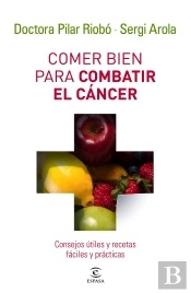 Comer Bien Para Combatir El Cáncer