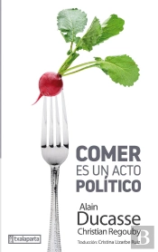 Comer Es Un Acto Político