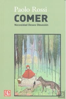 Bertrand.pt - Comer: Necesidad, Deseo, Obsesion  