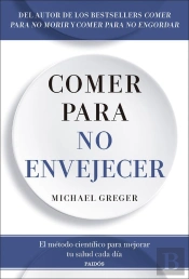 Comer Para No Envejecer