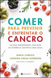 Comer para Prevenir e Enfrentar o Cancro